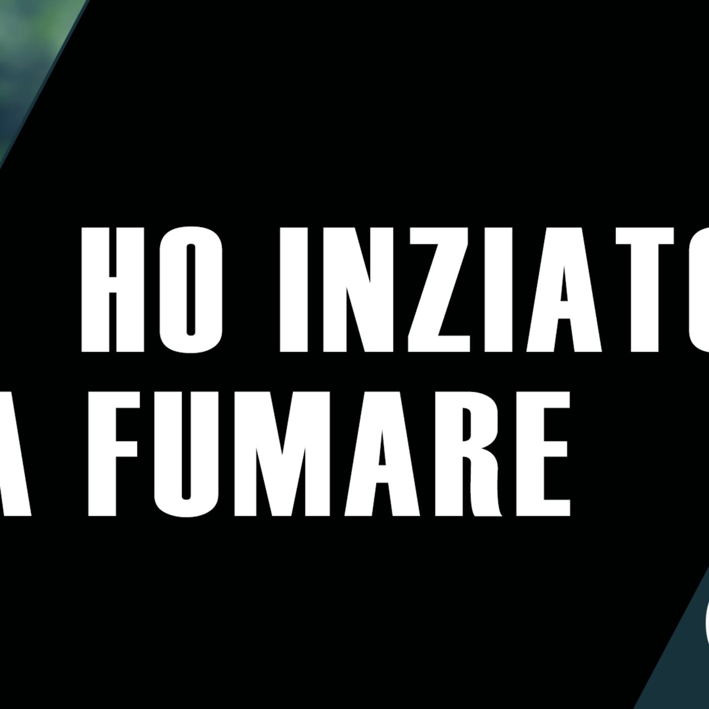 Ho iniziato a fumare episode artwork