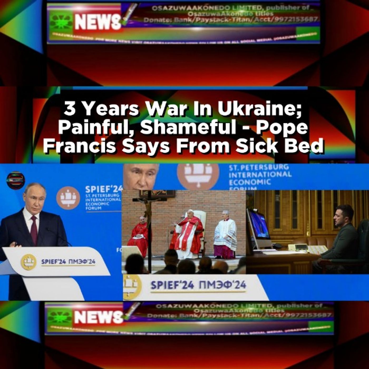 3 Years War In Ukraine; Painful, Shameful - Pope Francis Says From Sick Bed episode artwork
