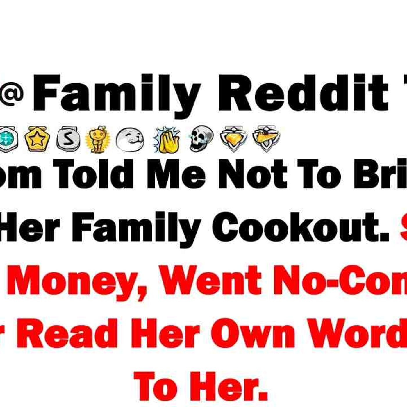 My Mom Told Me Not to Bring My Son to Her Family Cookout. So I Cut Off The Money_ Went No-Contact episode artwork