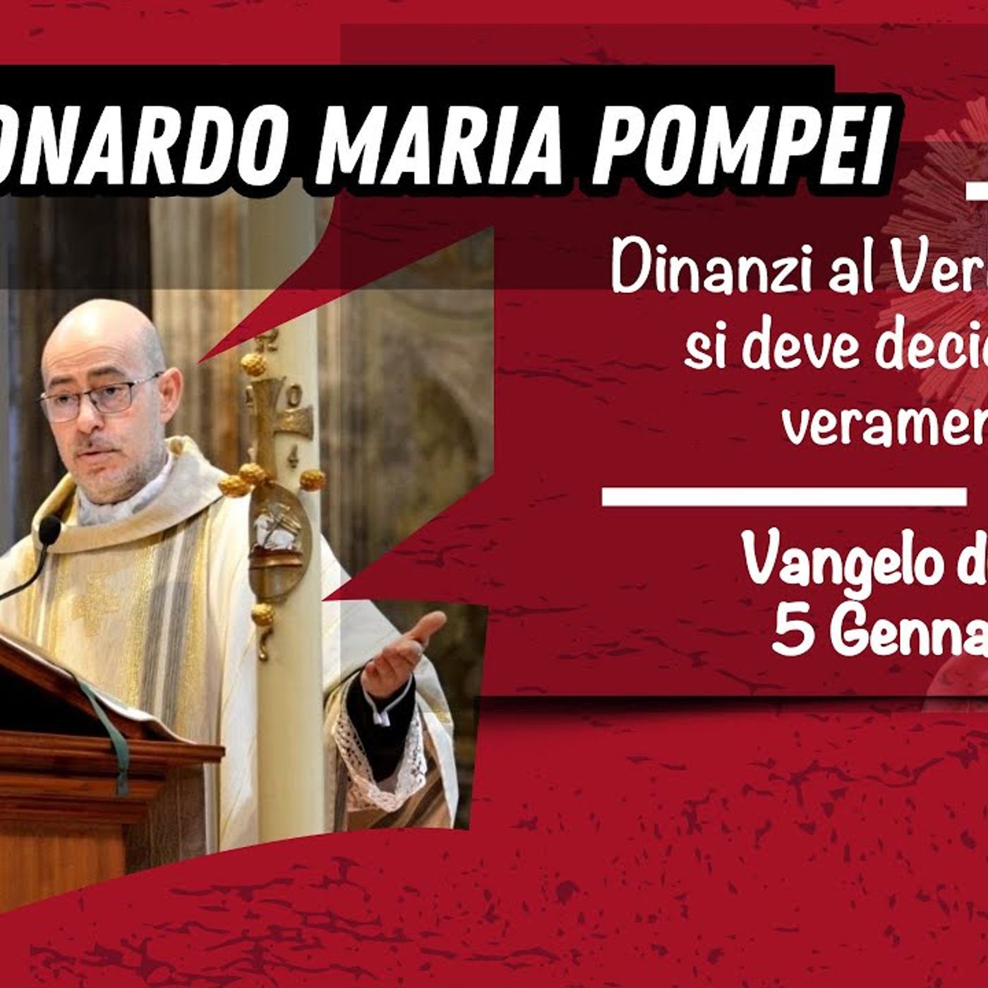 Dinanzi al Verbo incarnato si deve decidere: chi è veramente?… episode artwork