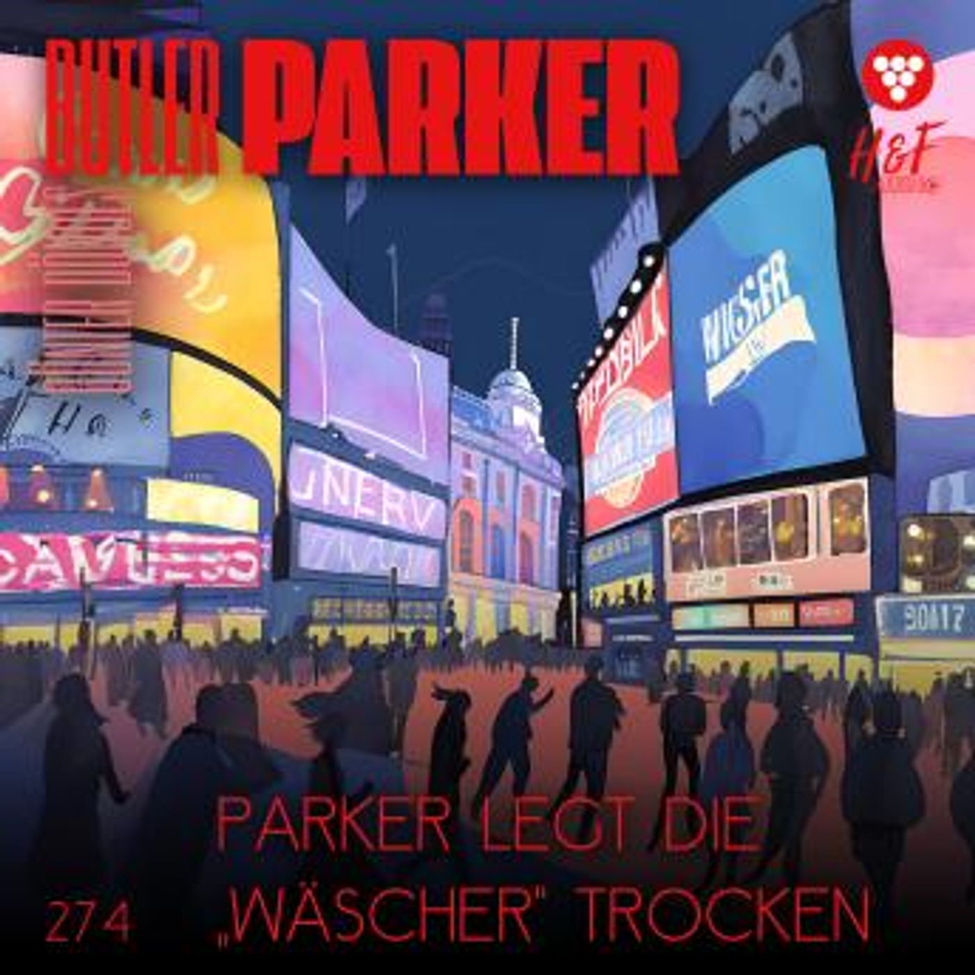 [German] - Parker legt die 'Wäscher' trocken - Butler Parker, Band 274 (ungekürzt) by Günter Dönges episode artwork
