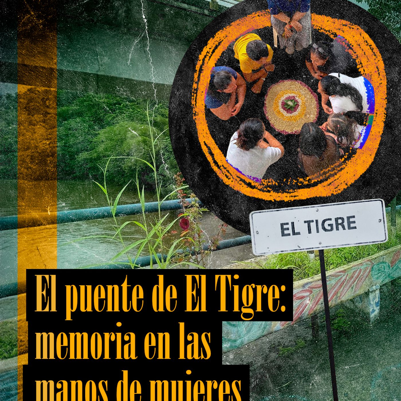 El puente de El Tigre podcast artwork