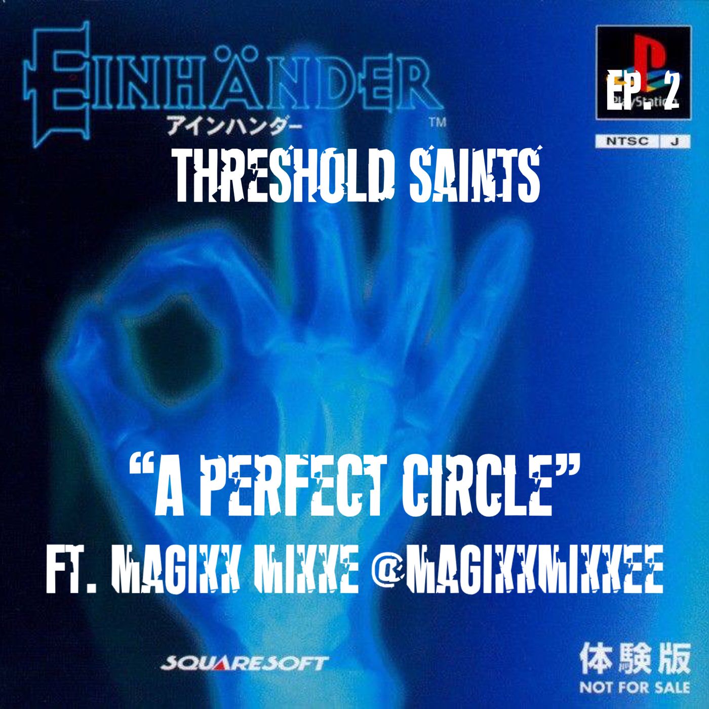 “A Perfect Circle” Ft. Mike @MagikkMikkee Ep. 2