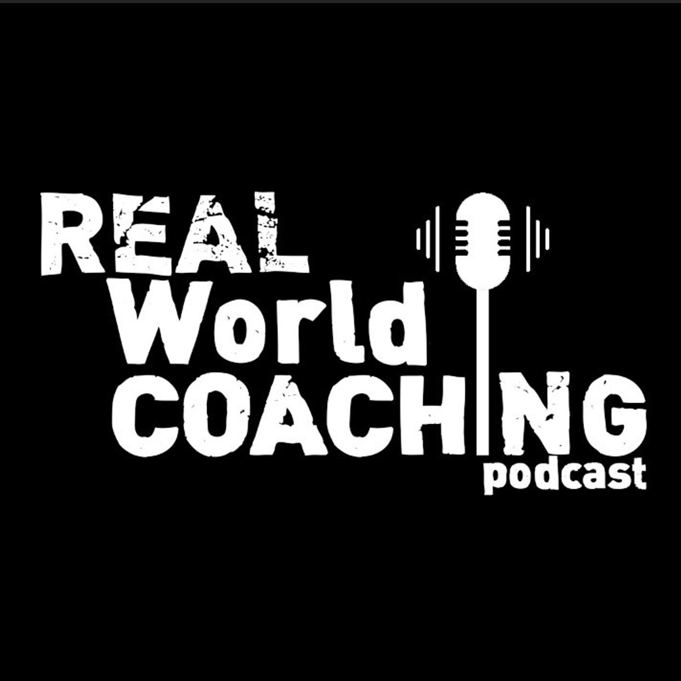 Real World Coaching Podcast