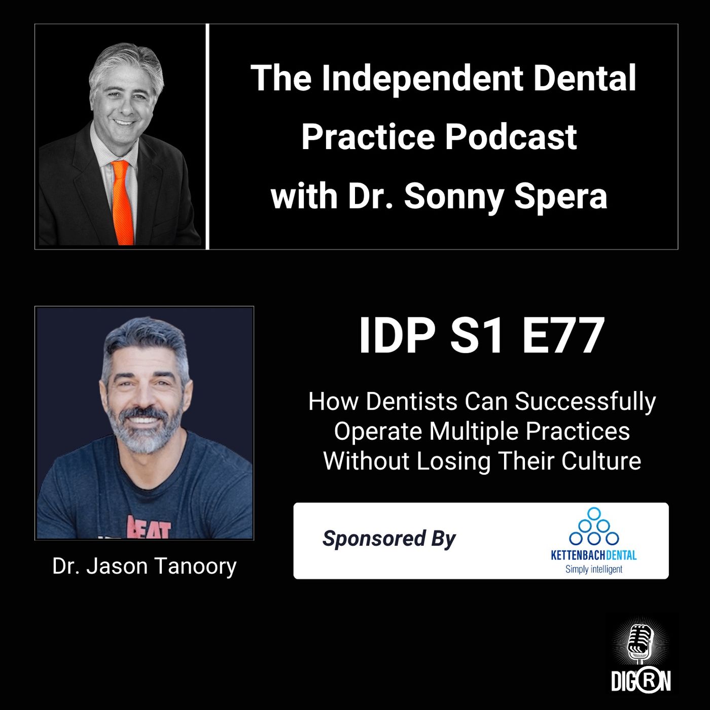 DIGRN Presents: The Independent Dental Practice Podcast - Guest: Dr. Jason Tanoory episode artwork