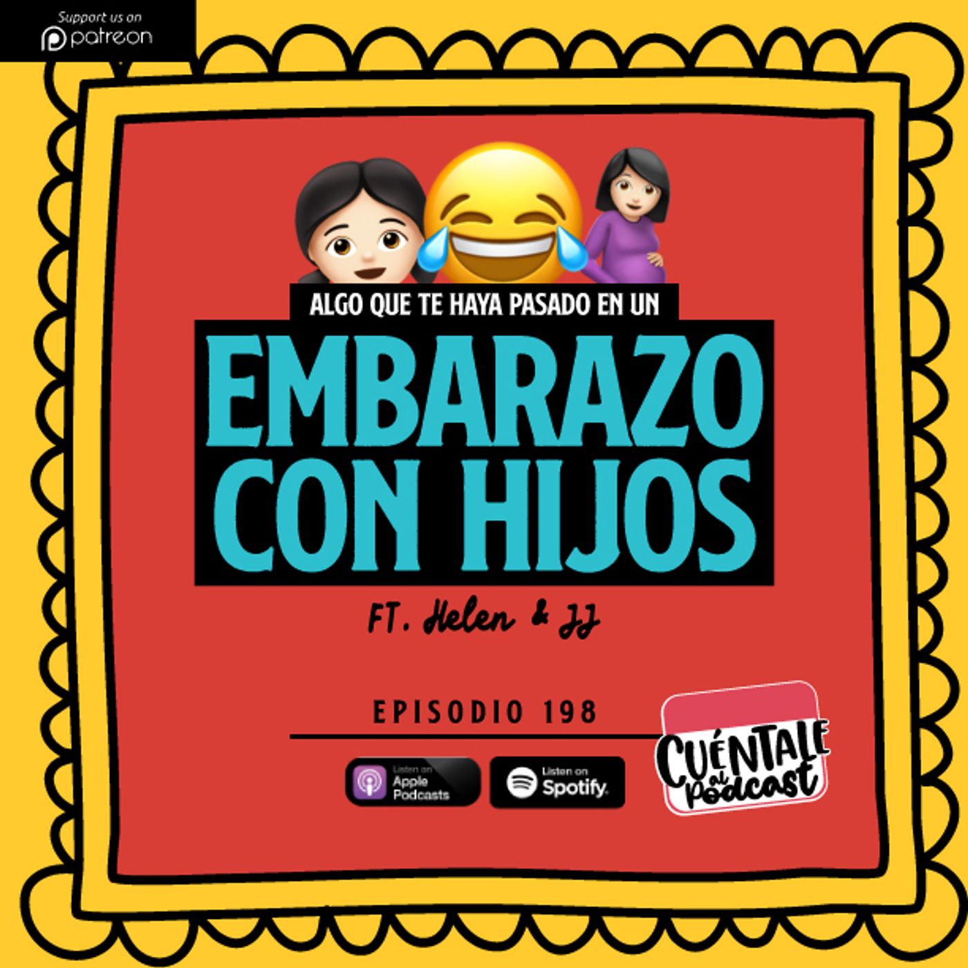 198. Algo que te haya pasado en un EMBARAZO CON HIJOS (Ft. Helen & JJ)