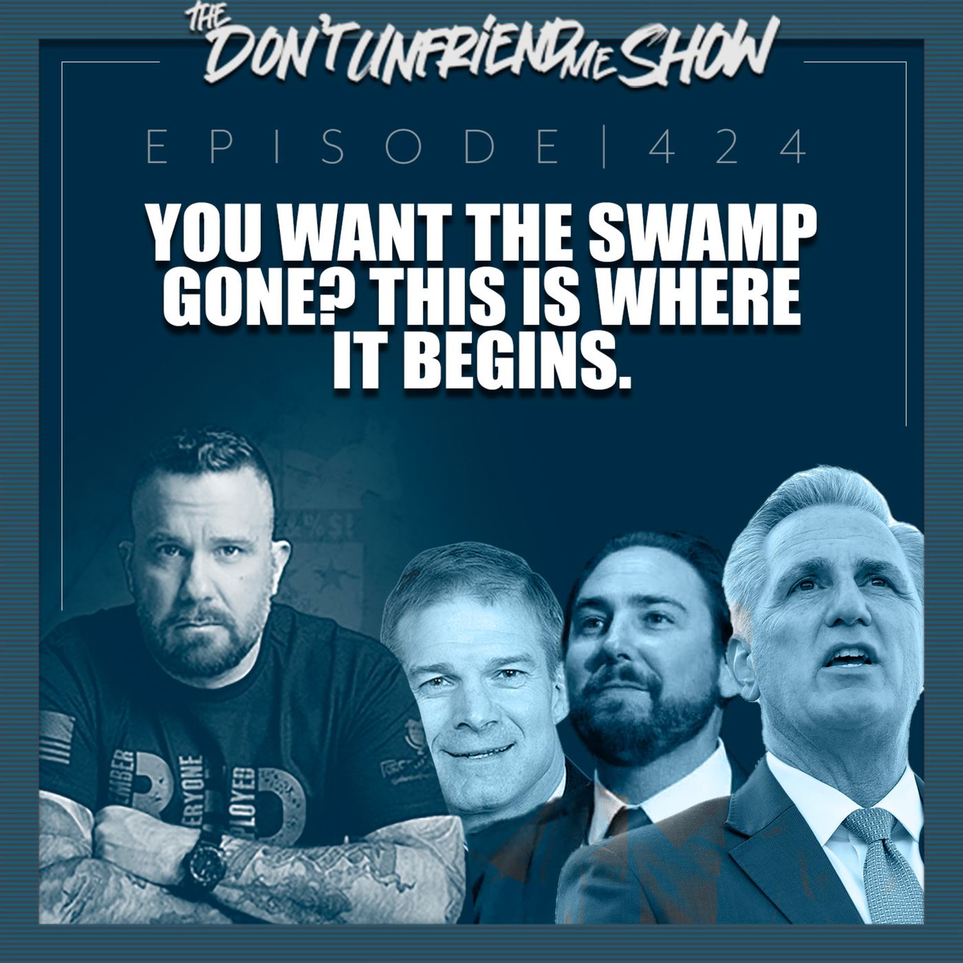 If you want to drain the swamp, this is how you begin the process. Ep.424 | 04JAN22 episode artwork