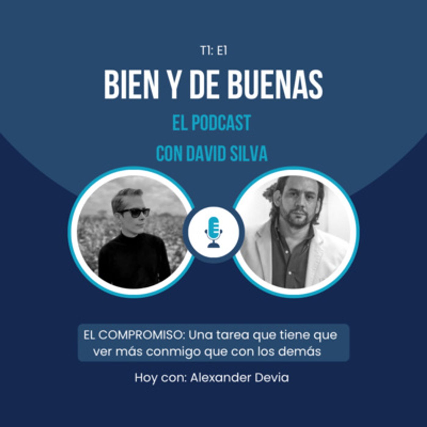 Bien Y De Buenas El Podcast con David Silva