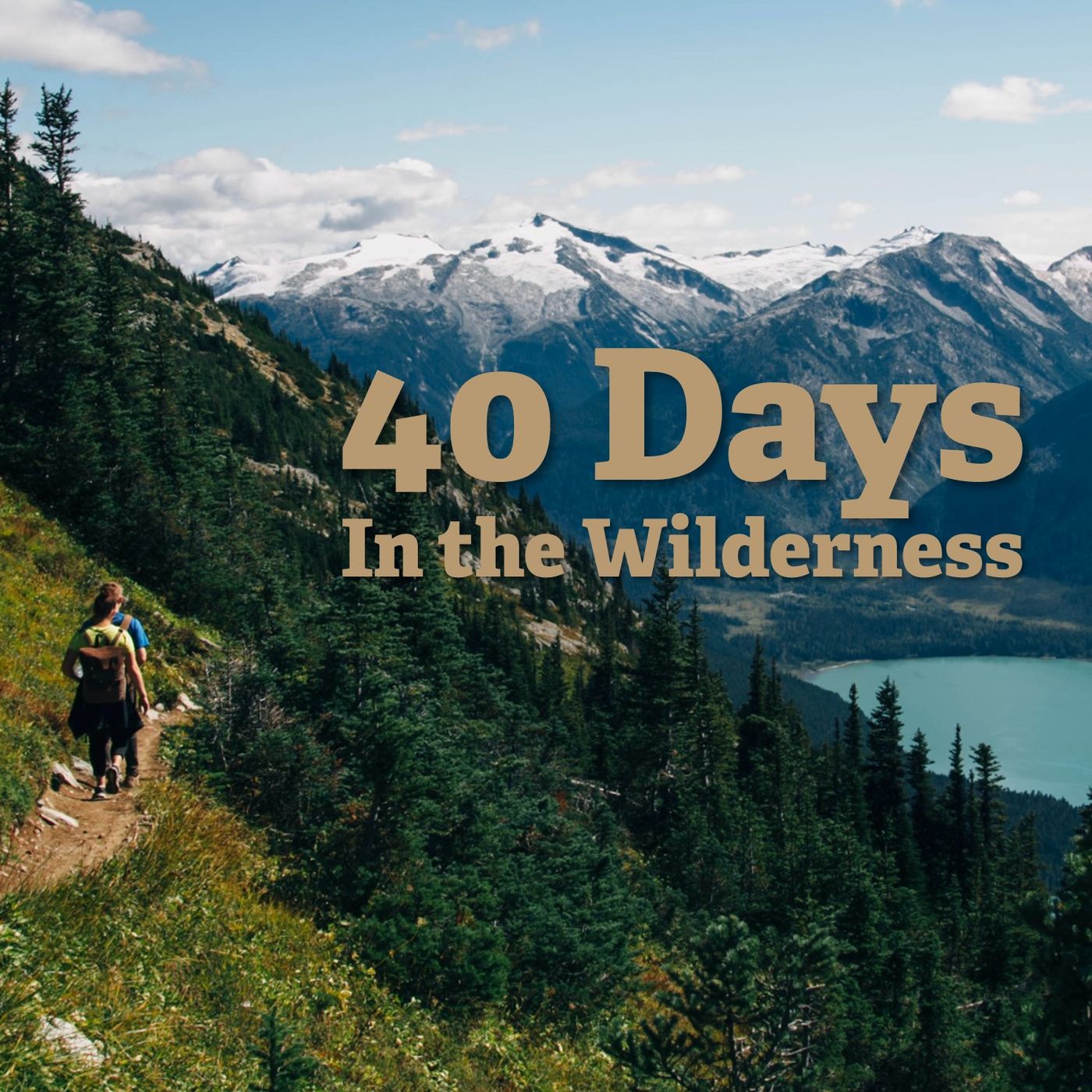 40 Days in the Wilderness