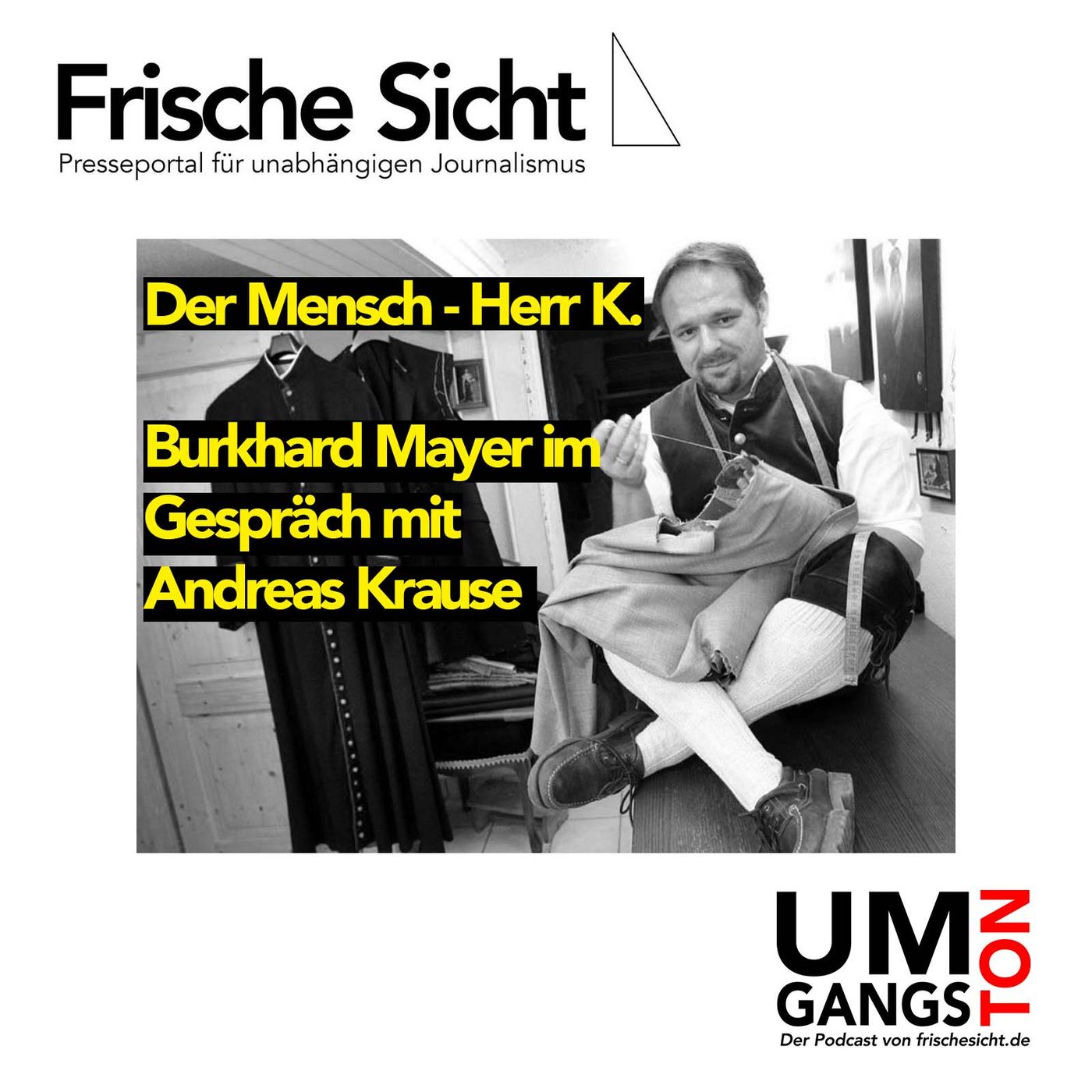 Der Mensch - Herr K. | Burkhard Mayer im Gespräch Andreas Krause