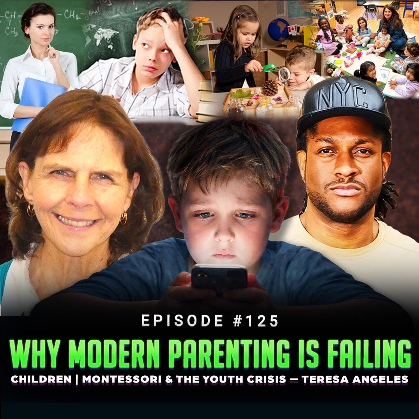 Episode #125 - Why Modern Parenting Is Failing Children | Montessori & the Youth Crisis — Teresa Angeles