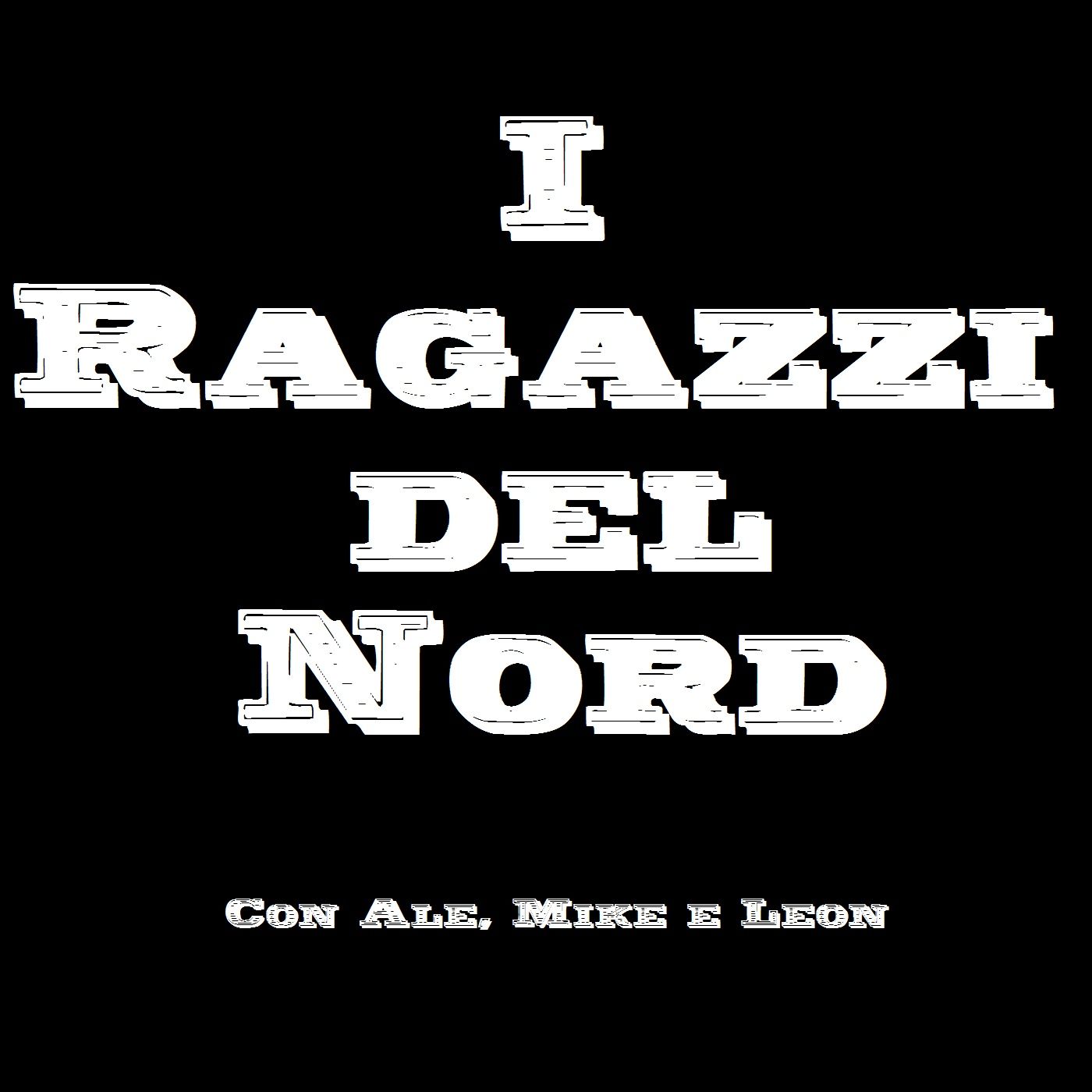 I ragazzi del Nord
