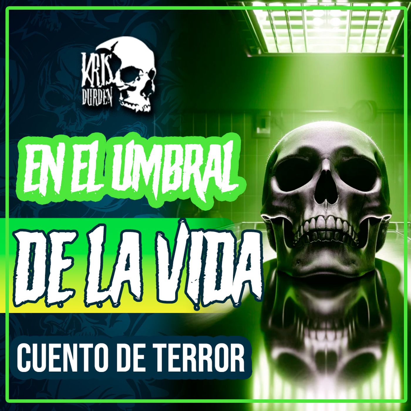 Cuentos de Terror con Kris Durden