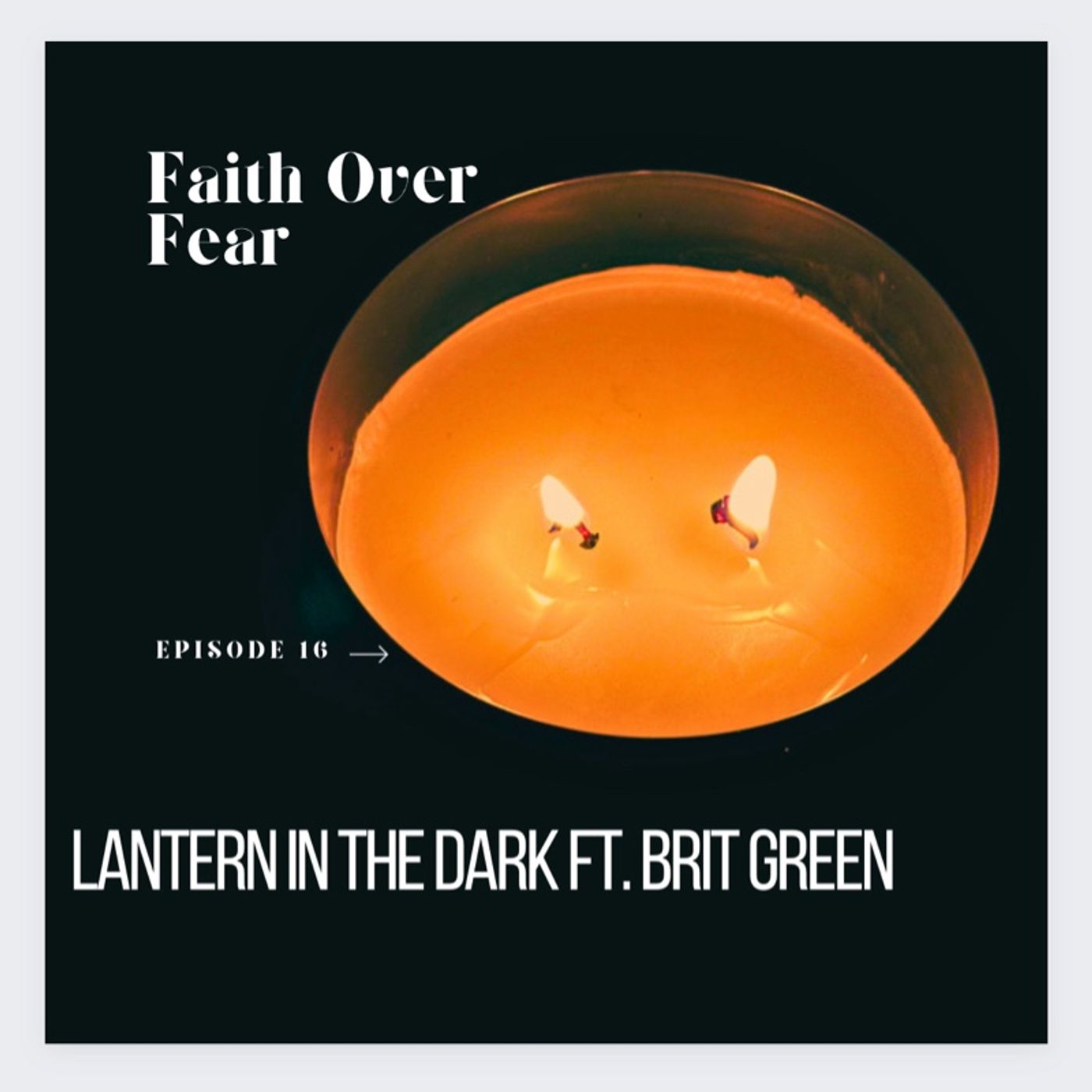 Faith Over Fear Podcast