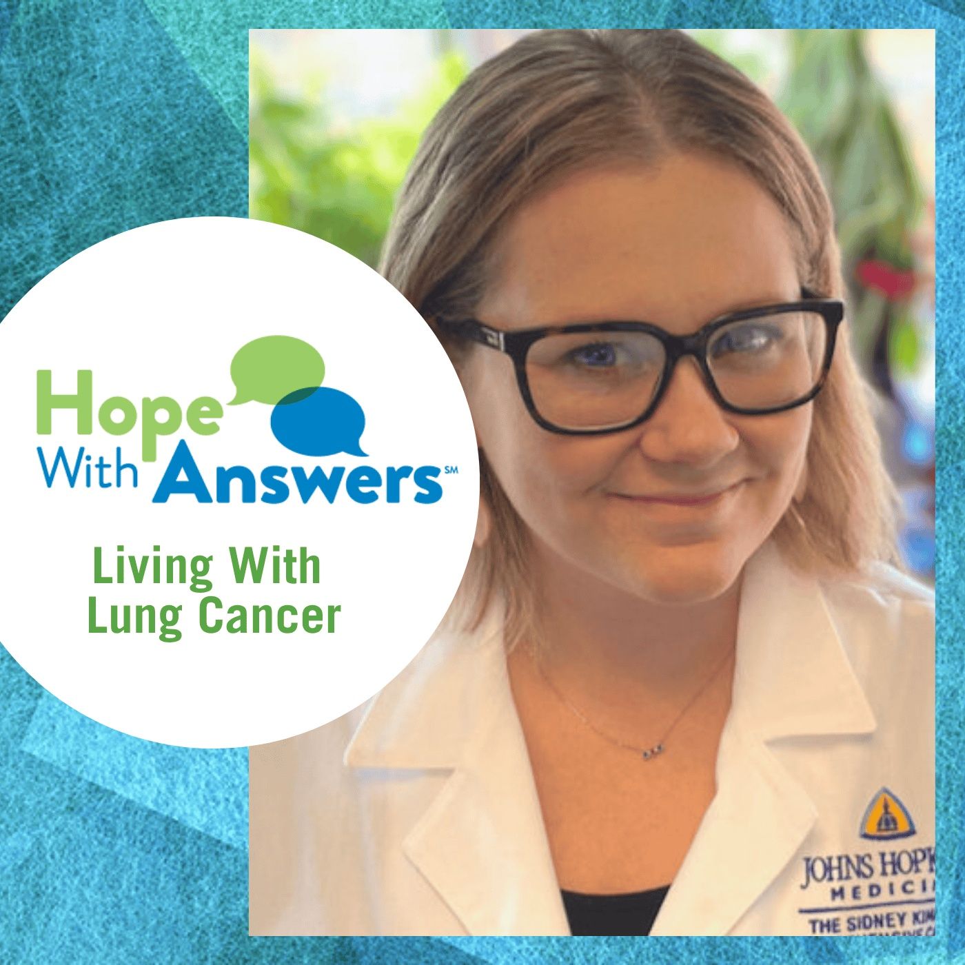 Hope With Answers: Living With Lung Cancer