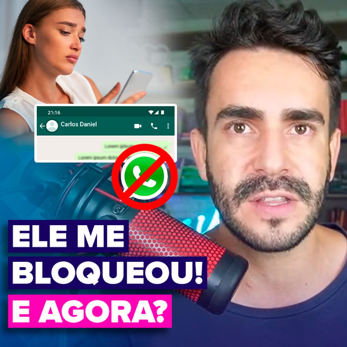 EP #217 - Ele me bloqueou! E AGORA