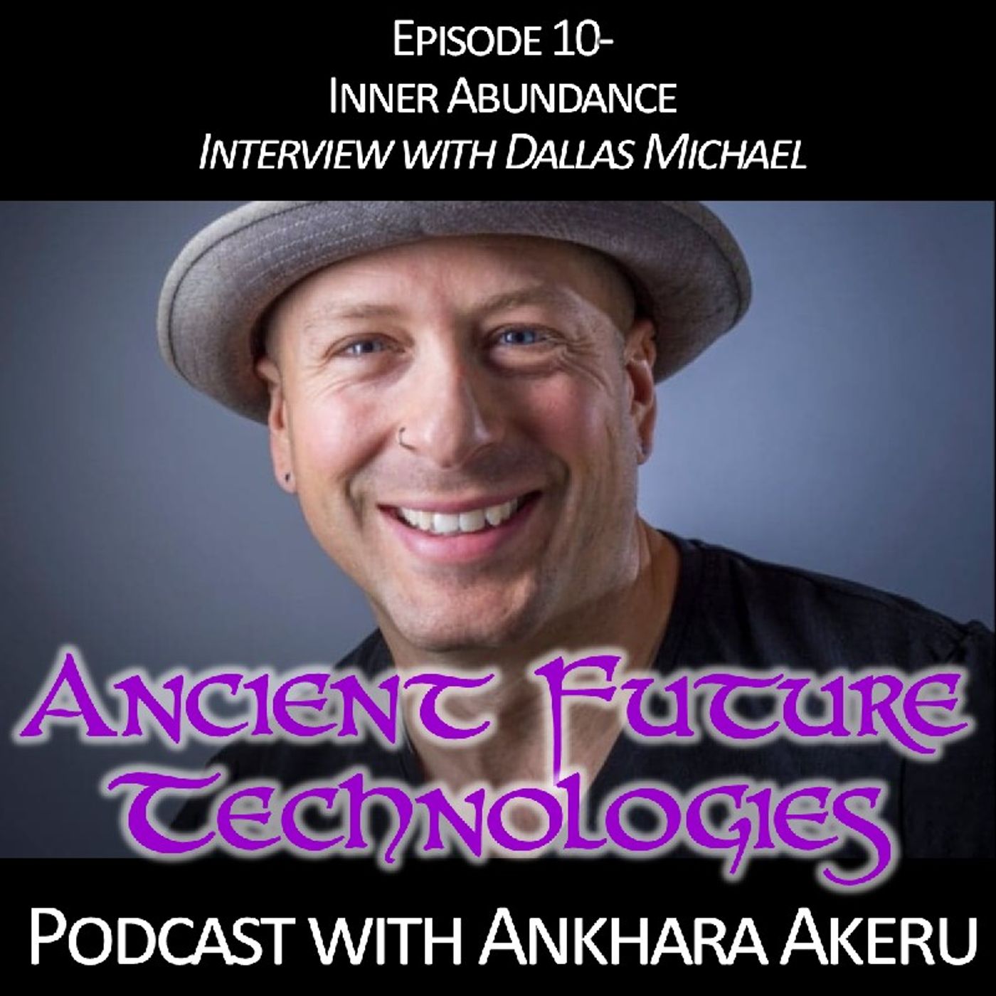 Episode 010 Inner Aundance~ Interview with Dallas Michael