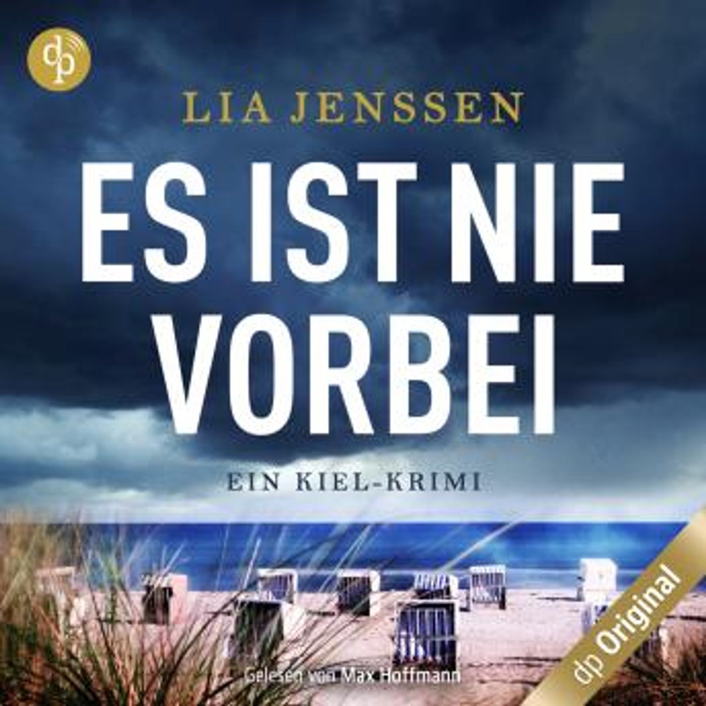 [German] - Es ist nie vorbei - Ein Kiel-Krimi (Ungekürzt) by Lia Jenssen episode artwork