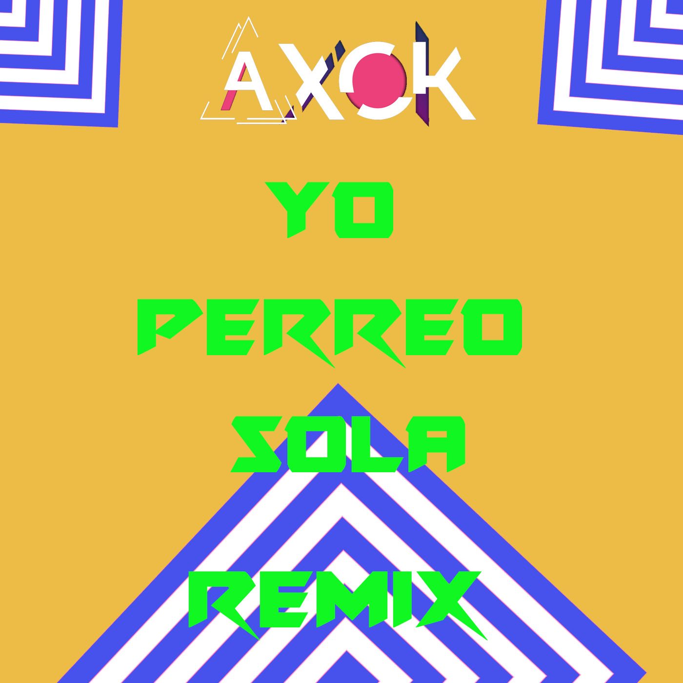 REGGAETON REMIX by DJ AXOK