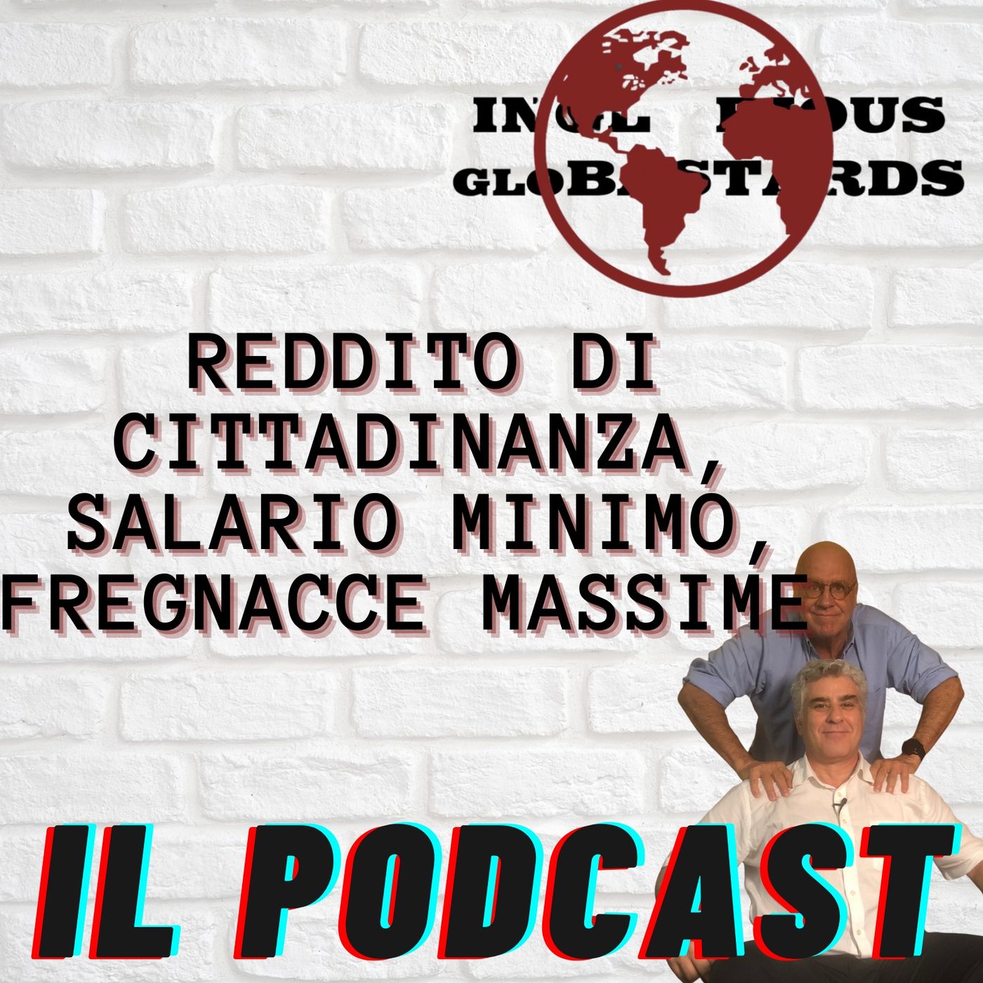 Reddito di Cittadinanza, Salario Minimo, Fregnacce Massime