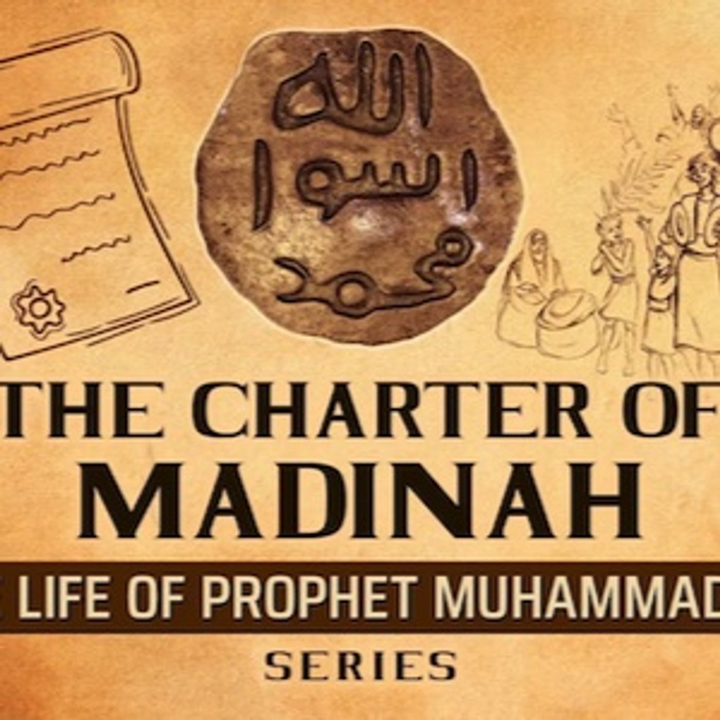 The Charter Of Madinah Ep 24 The Life Of Prophet Muhammad ﷺ Series episode artwork