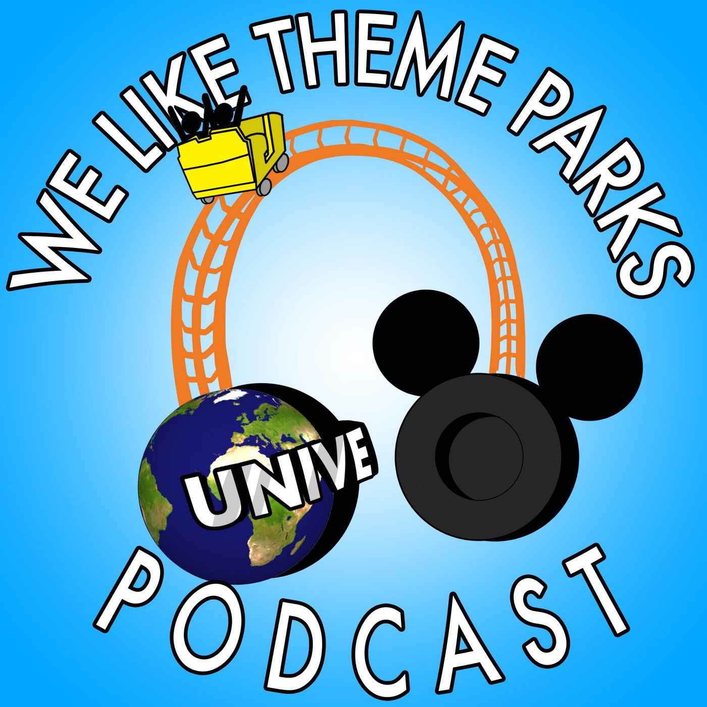 We Like Theme Parks - The Hilarious Disney & Universal Podcast!