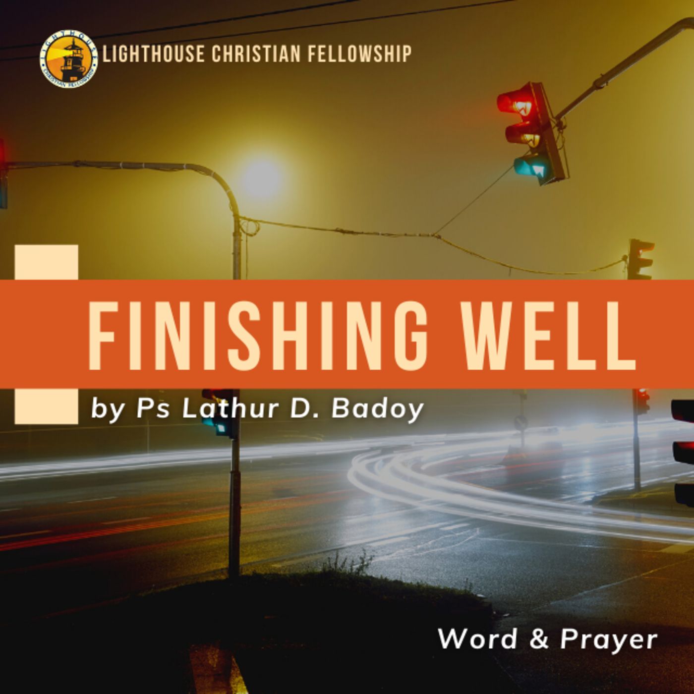Finishing Well by Ps Lathur D. Badoy