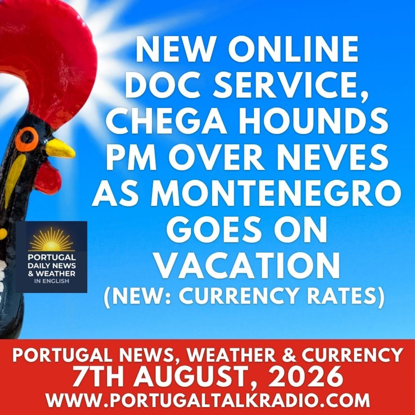 New online doctor service for Portugal, CHEGA hounds PM over Neves, as Montenegro goes on vacation