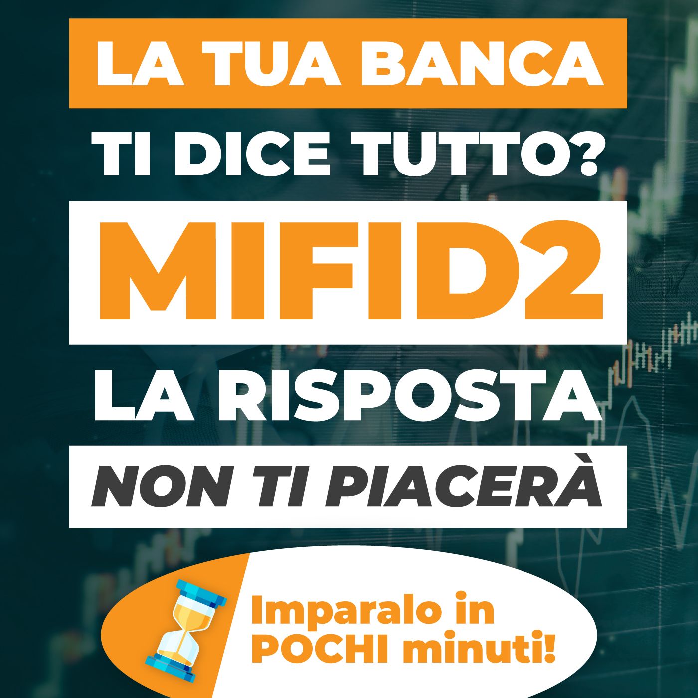 La tua banca ti dice tutto sui costi della consulenza? La risposta non ti piacerà (MIFID 2)