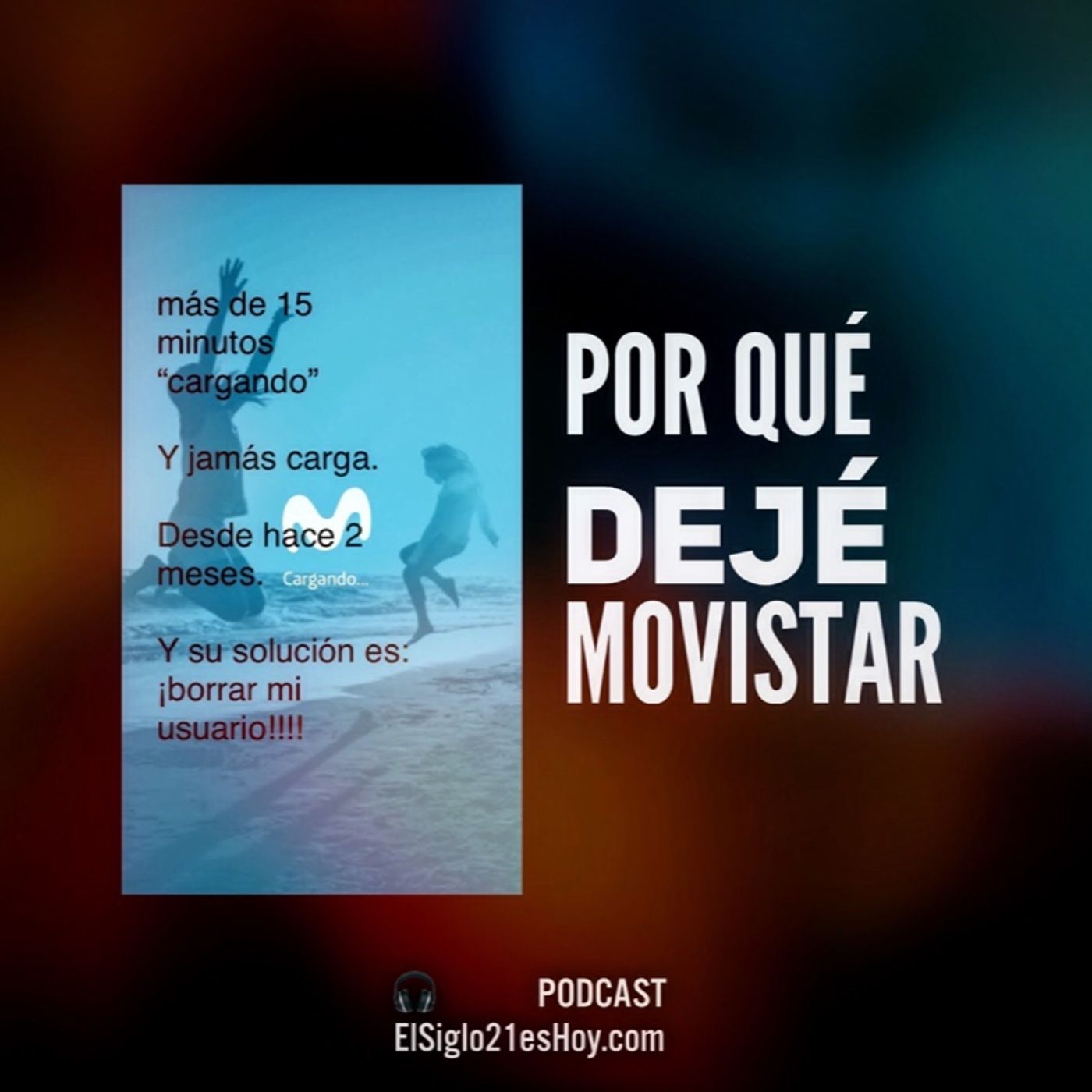 Por qué dejé a Movistar