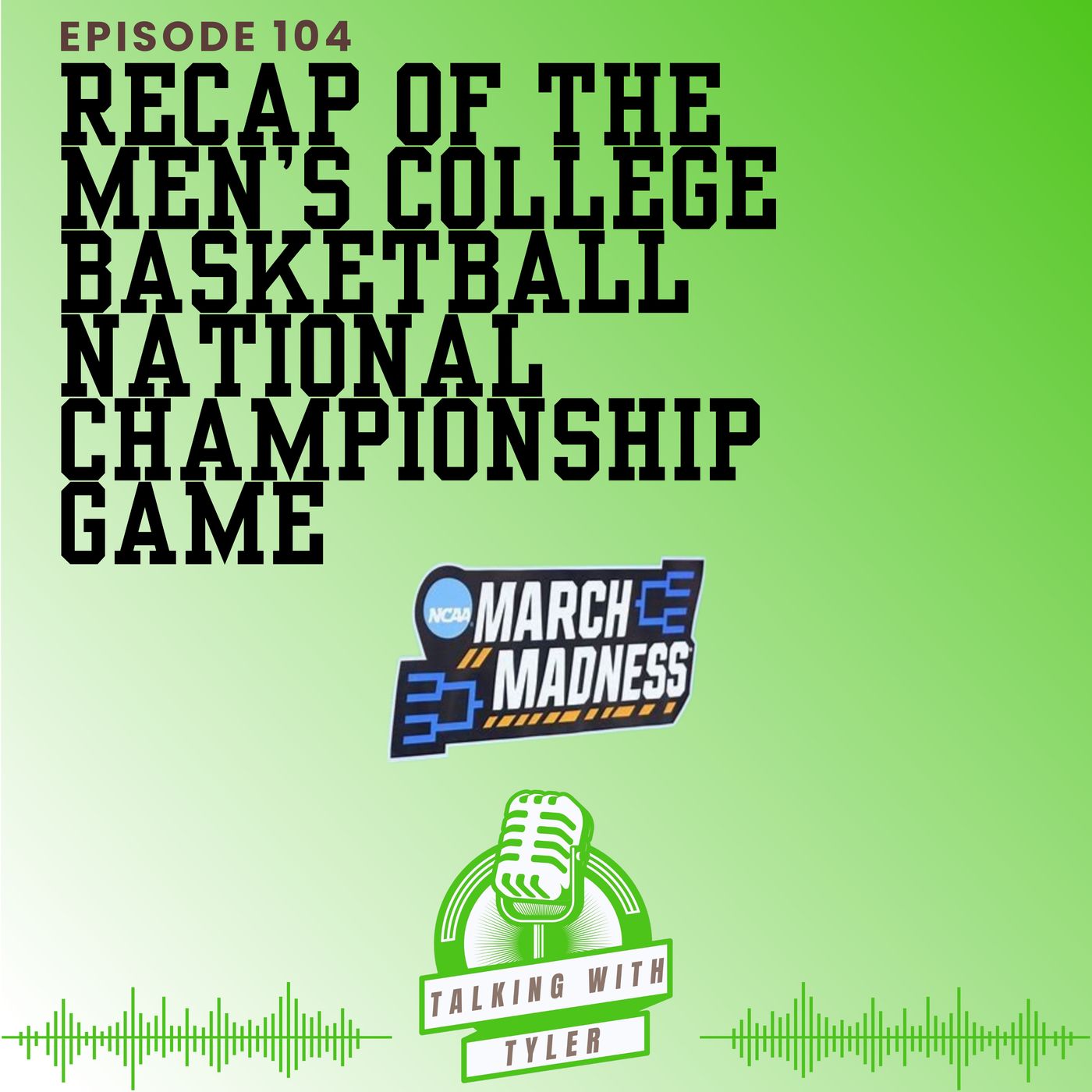 Recap of the Men's College Basketball National Championship game episode artwork