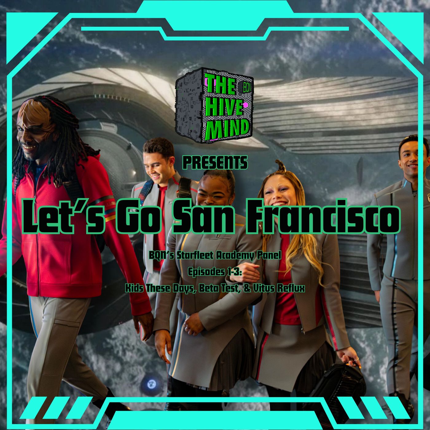 Lets Go San Francisco - Starfleet Academy Episodes 1-3 Recap episode artwork