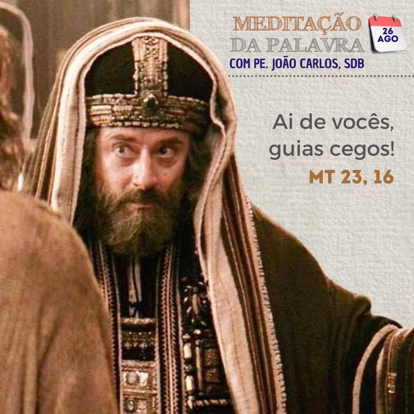 26 de agosto de 2024 - Meditação da Palavra do Senhor