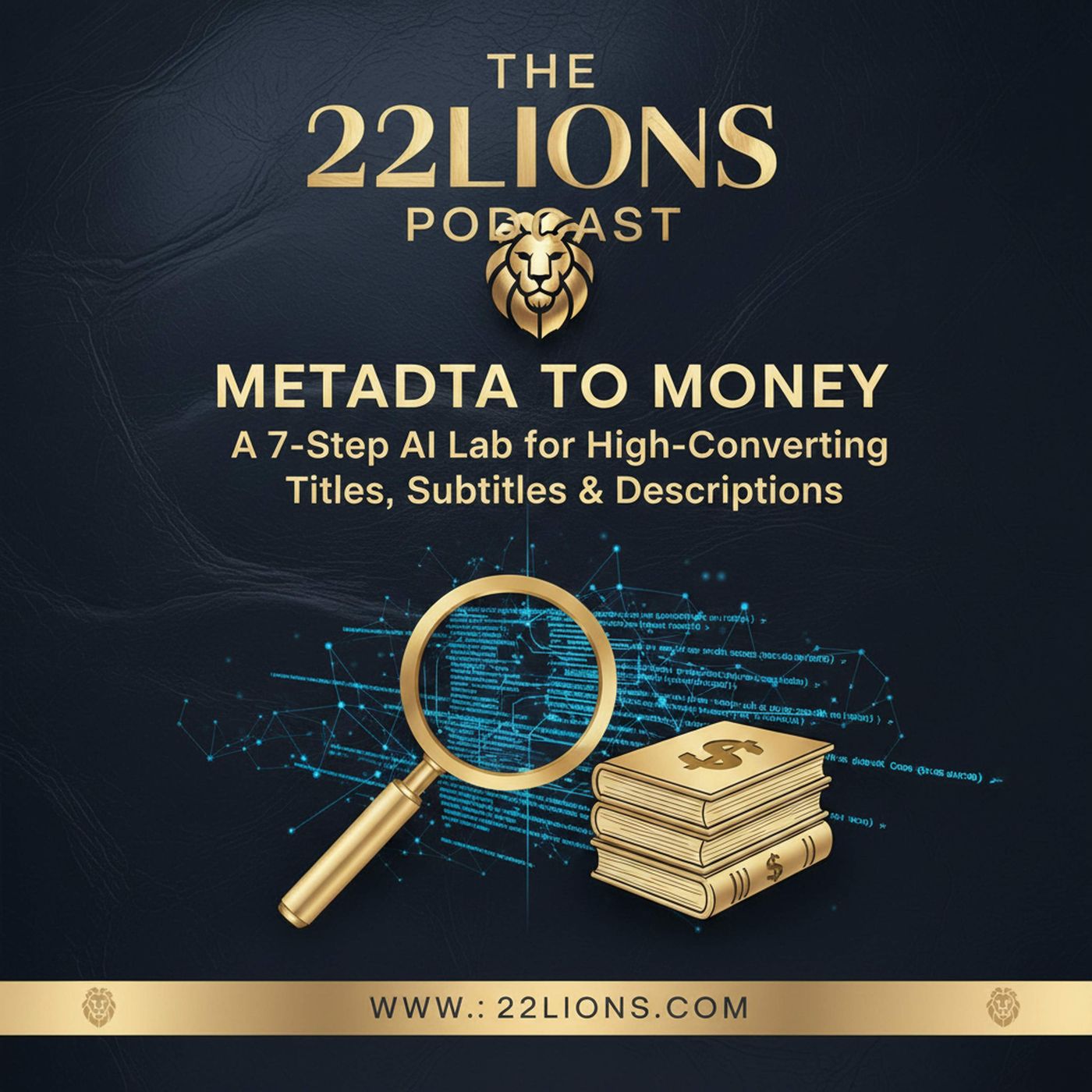 Metadata to Money: A 7-Step AI Lab for High-Converting Titles, Subtitles & Descriptions episode artwork