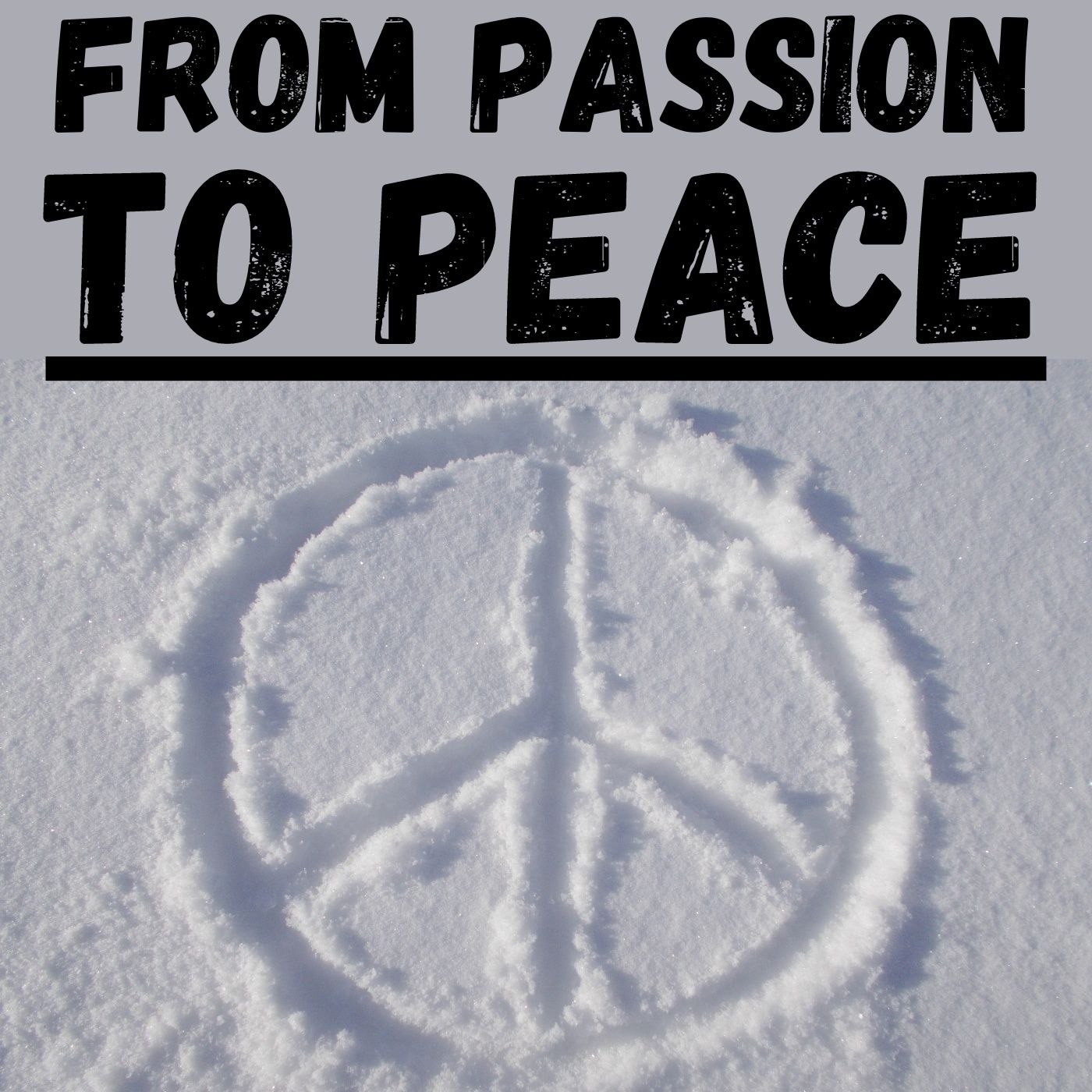 From Passion To Peace - James Allen podcast artwork