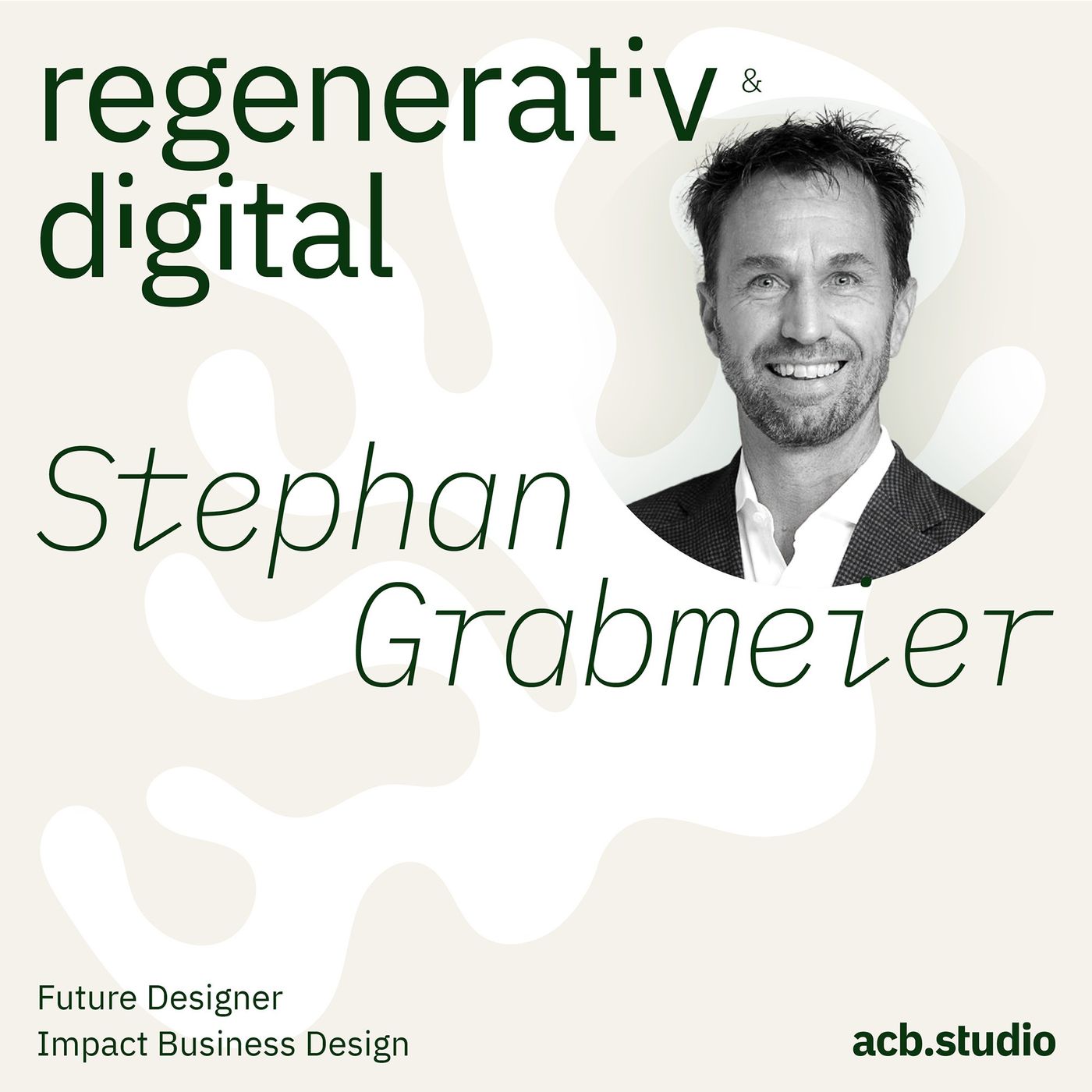 Regenerativ & Digital – der Business Podcast für regeneratives Wirtschaften und Digitalisierung