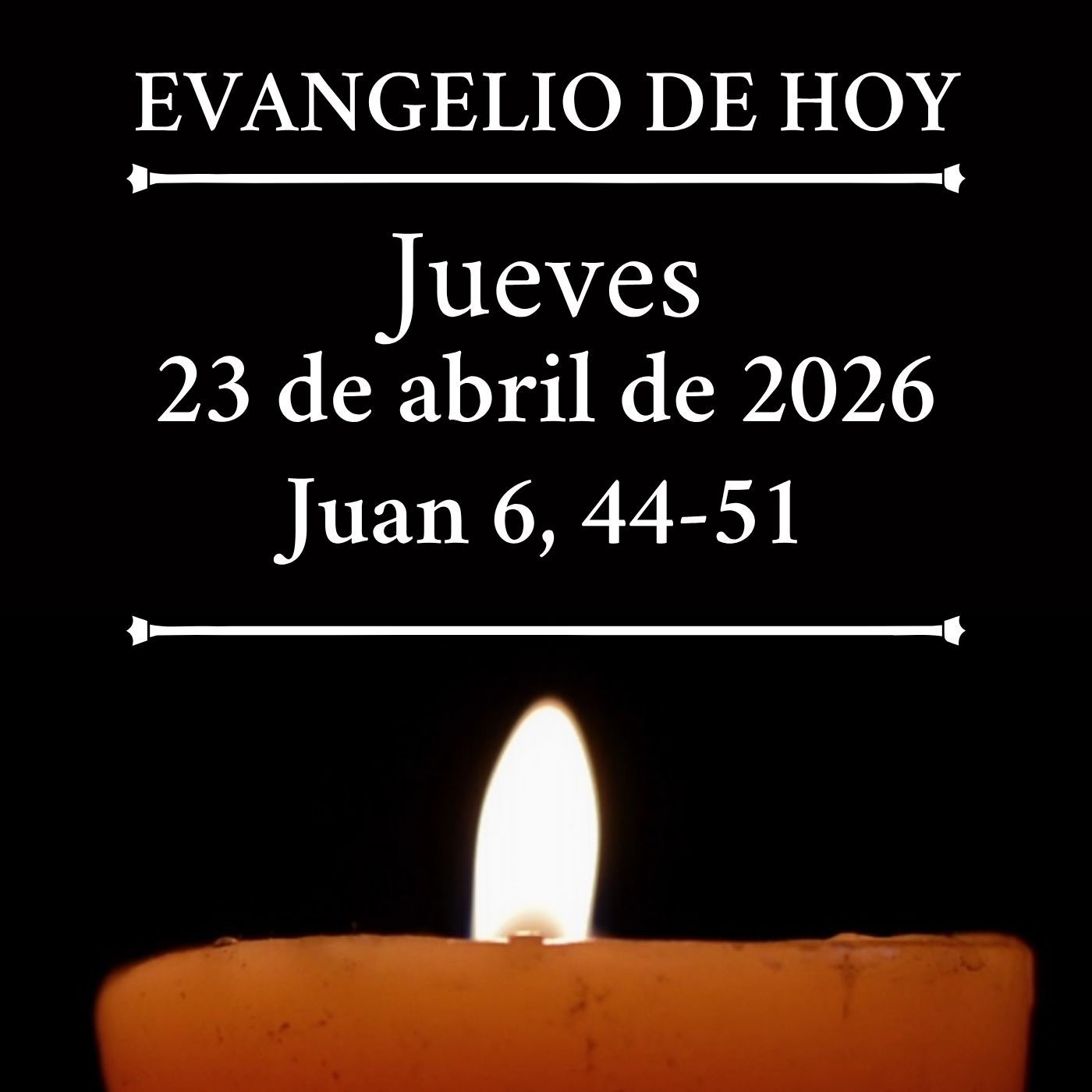 Evangelio del jueves 23 de abril de 2026 - Yo soy el pan vivo que ha bajado del cielo episode artwork