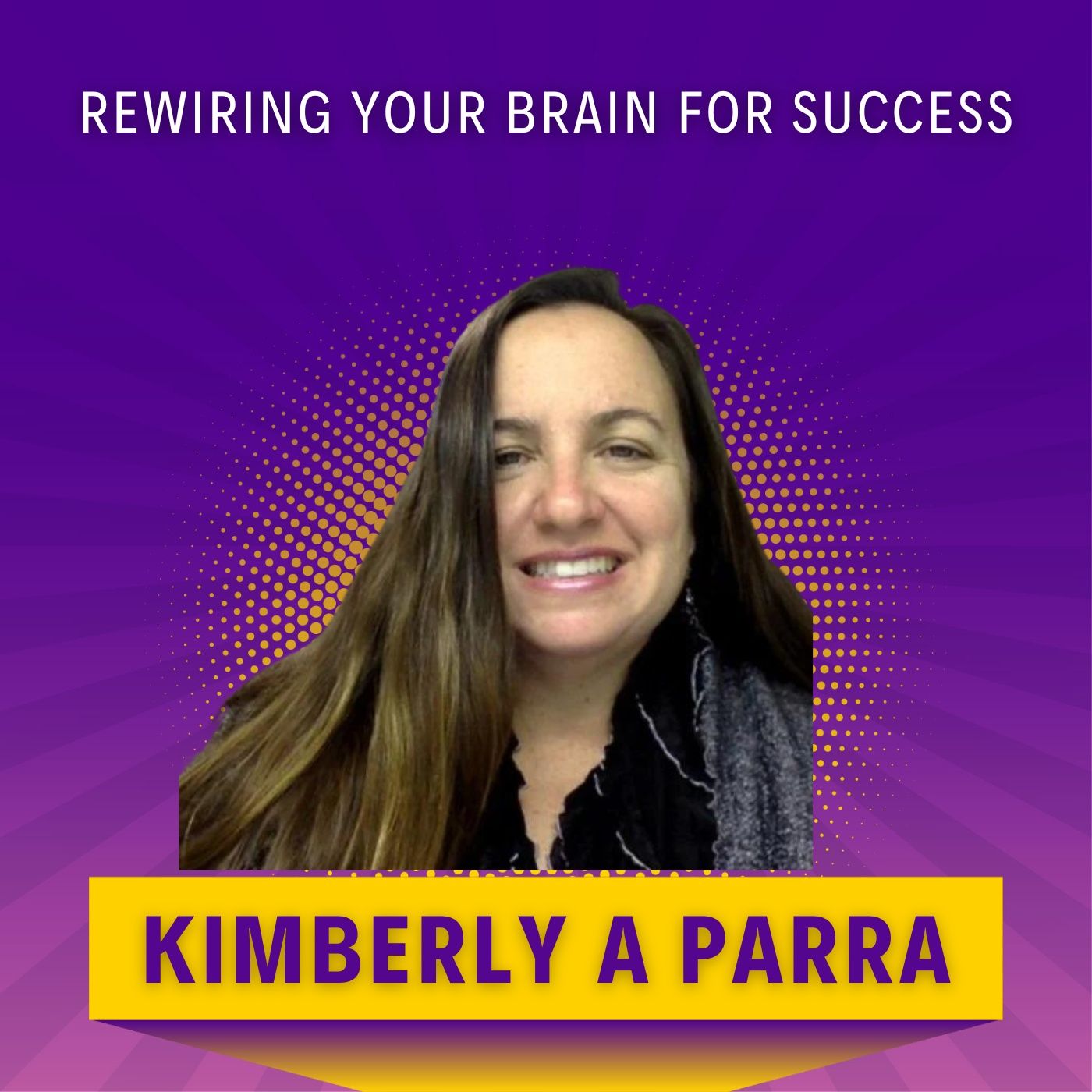 Rewiring Your Brain for Success