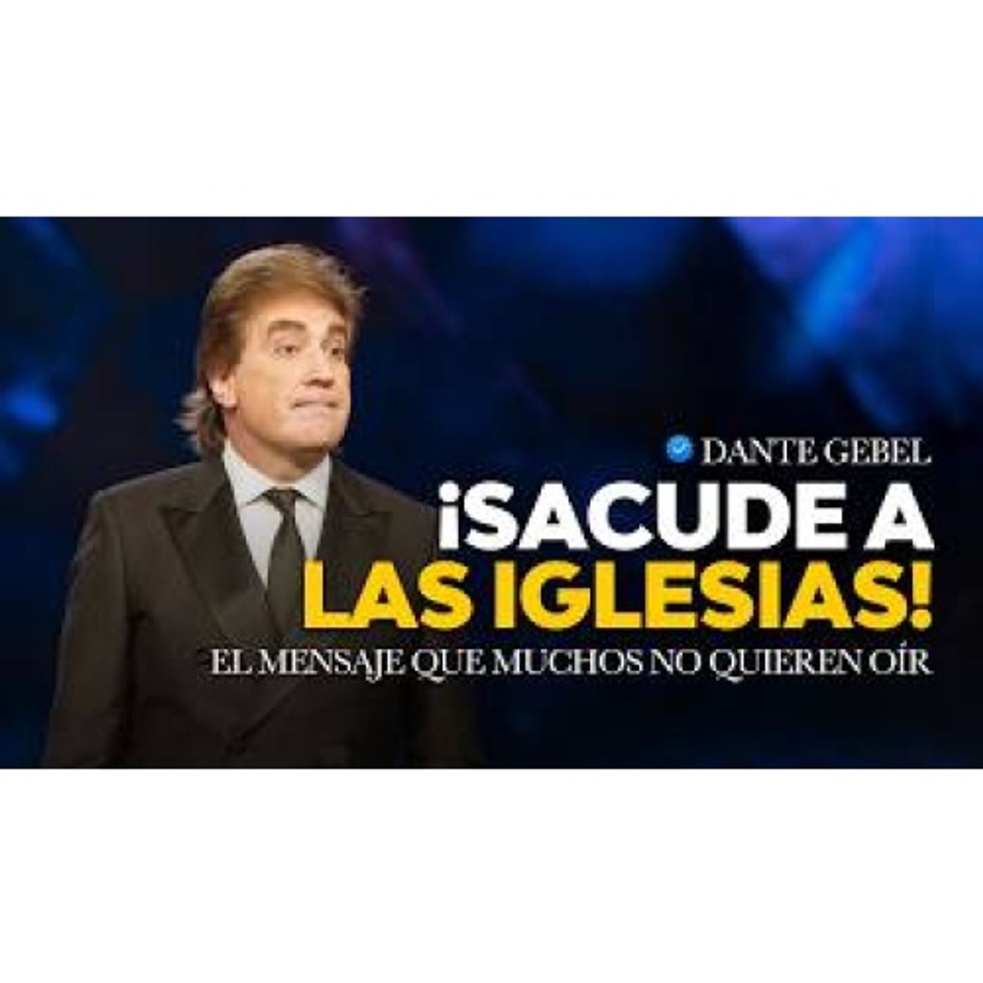 Impactante Mensaje: ¡Dante Gebel Confronta a las Iglesias de Hoy! - Predicas de Dante Gebel