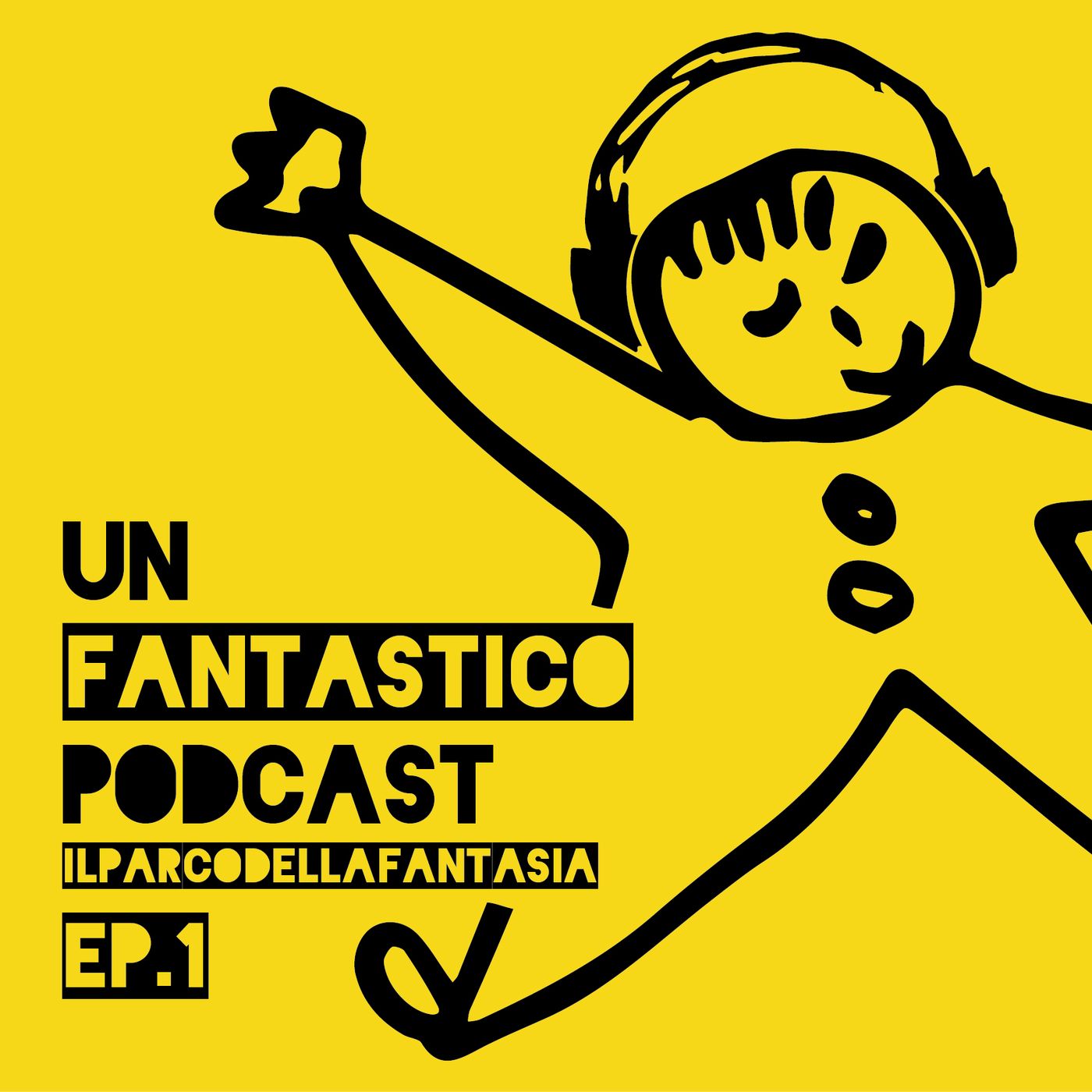 Un Fantastico Podcast!