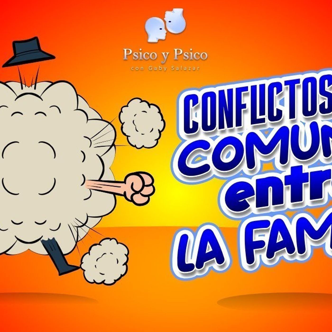 Psico y Psico    Conflictos mas comunes entre Familia episode artwork