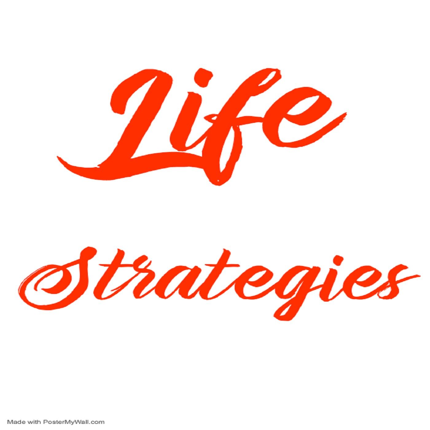 LIFE STRATEGIES