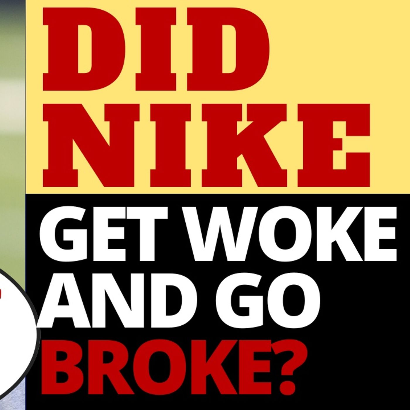 IS NIKE A GET WOKE GO BROKE STORY?