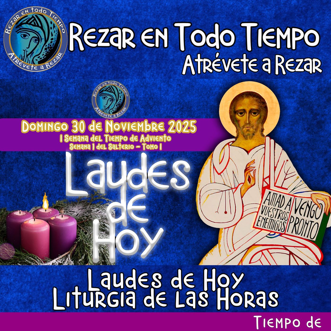 LAUDES DE HOY DOMINGO 30 DE NOVIEMBRE 2025. PRIMER DOMINO DE ADVIENTO. CAMINO NEOCATECUMENAL. LITURGIA DE LAS HORAS. episode artwork
