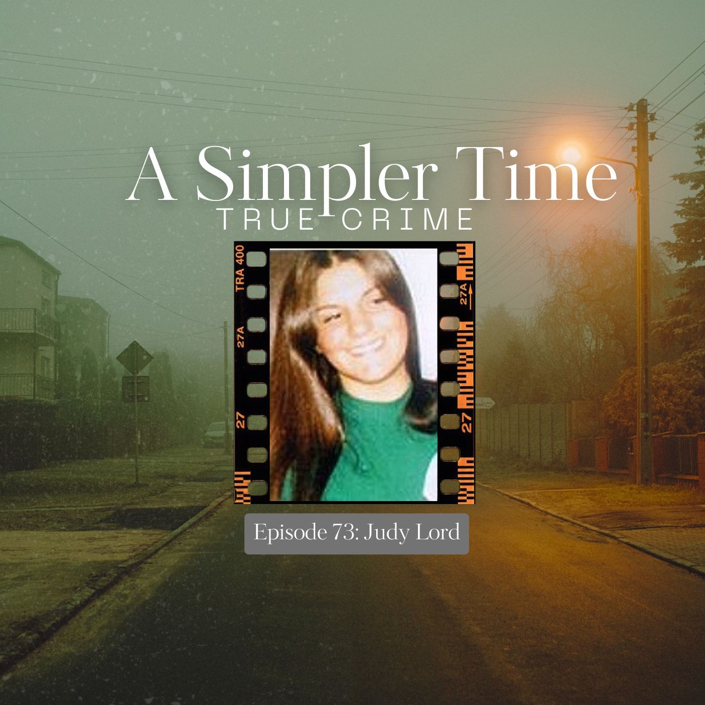 Valid Concerns For Her Safety: The Unsolved Murder of Judy Lord