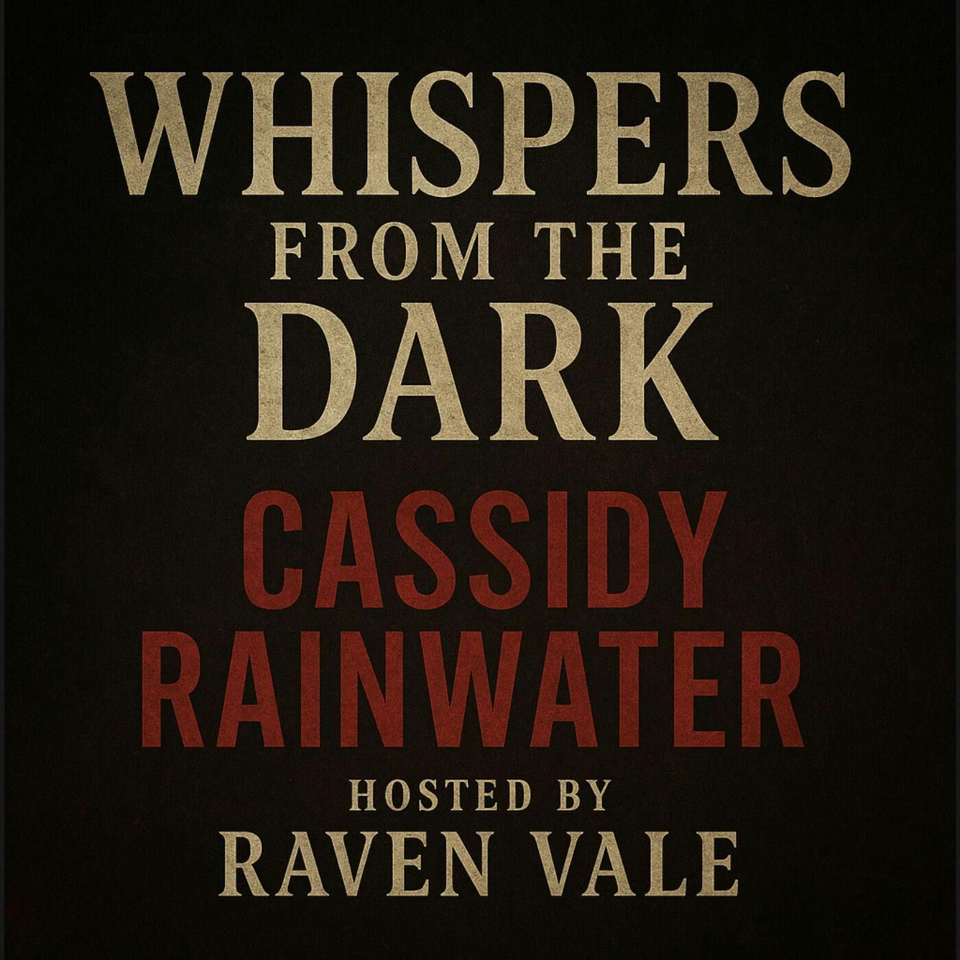 97: The Cassidy Rainwater Phenomenon: A Descent into the Dark Web