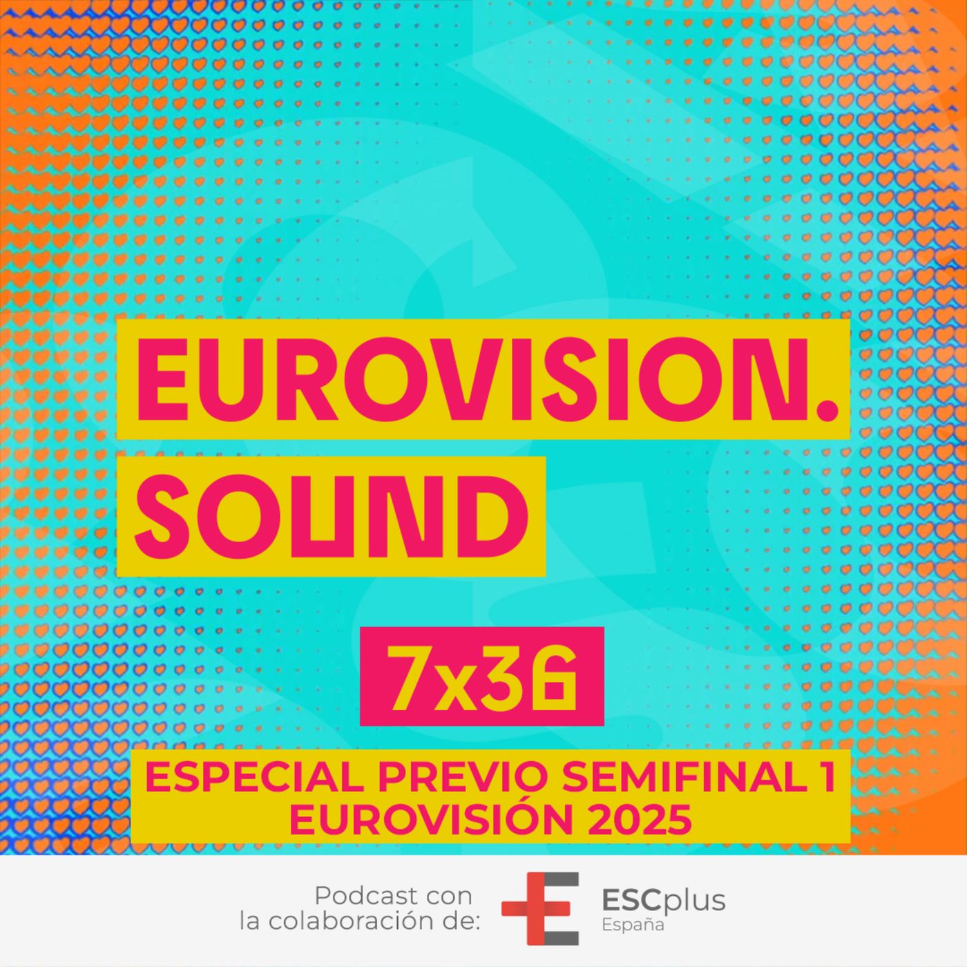 Eurovision Sound 237 (7x36) – 13 de mayo de 2025: Especial previo 1ª semifinal de Eurovisión 2025 episode artwork