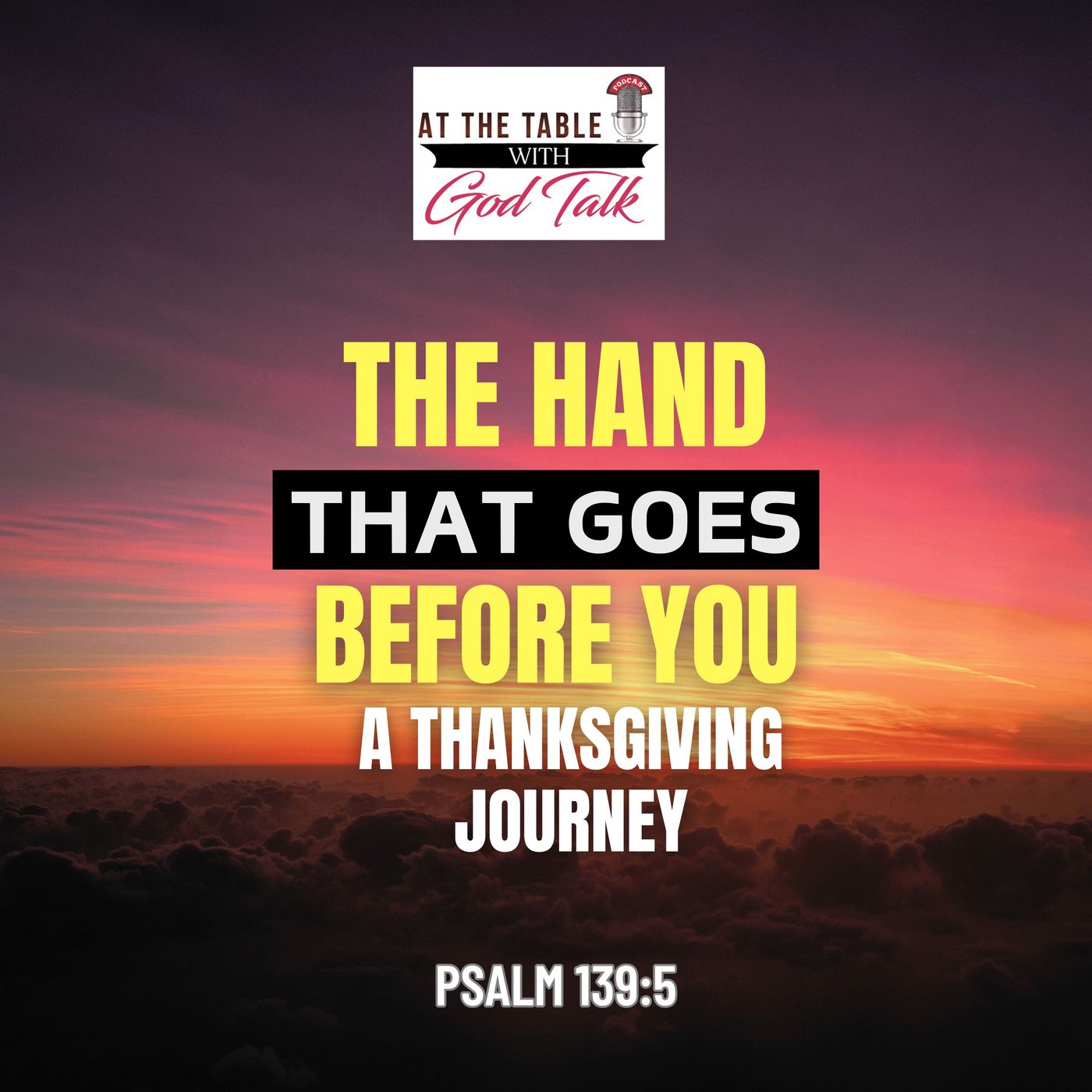 The Hand That Goes Before You: A Thanksgiving Journey episode artwork