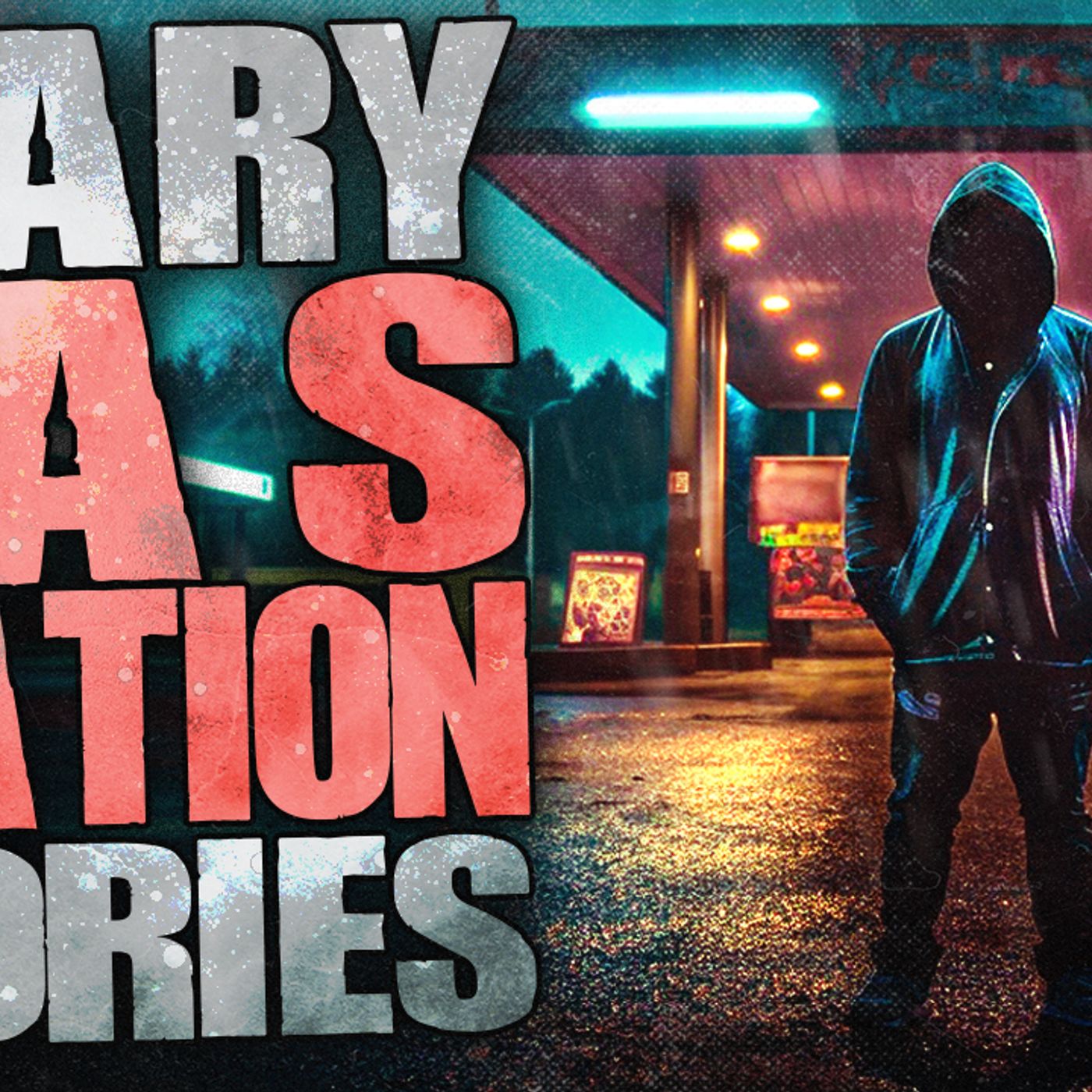 11 True Gas Station Horror Stories episode artwork