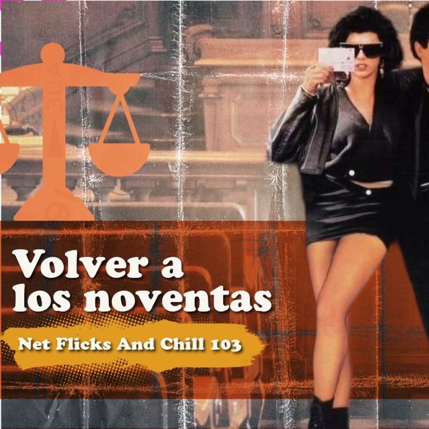 Volviendo a los 90's - Net Flicks and Chill 103